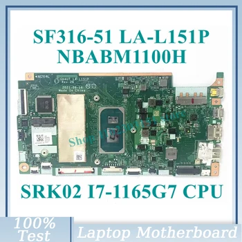 LA-L151P Su SRK02 I7-1165G7 CPU Mainboard NBABM1100H Acer Swift 3 SF316-51 Nešiojamas Plokštė 100%Visiškai Išbandyta, veikia Gerai